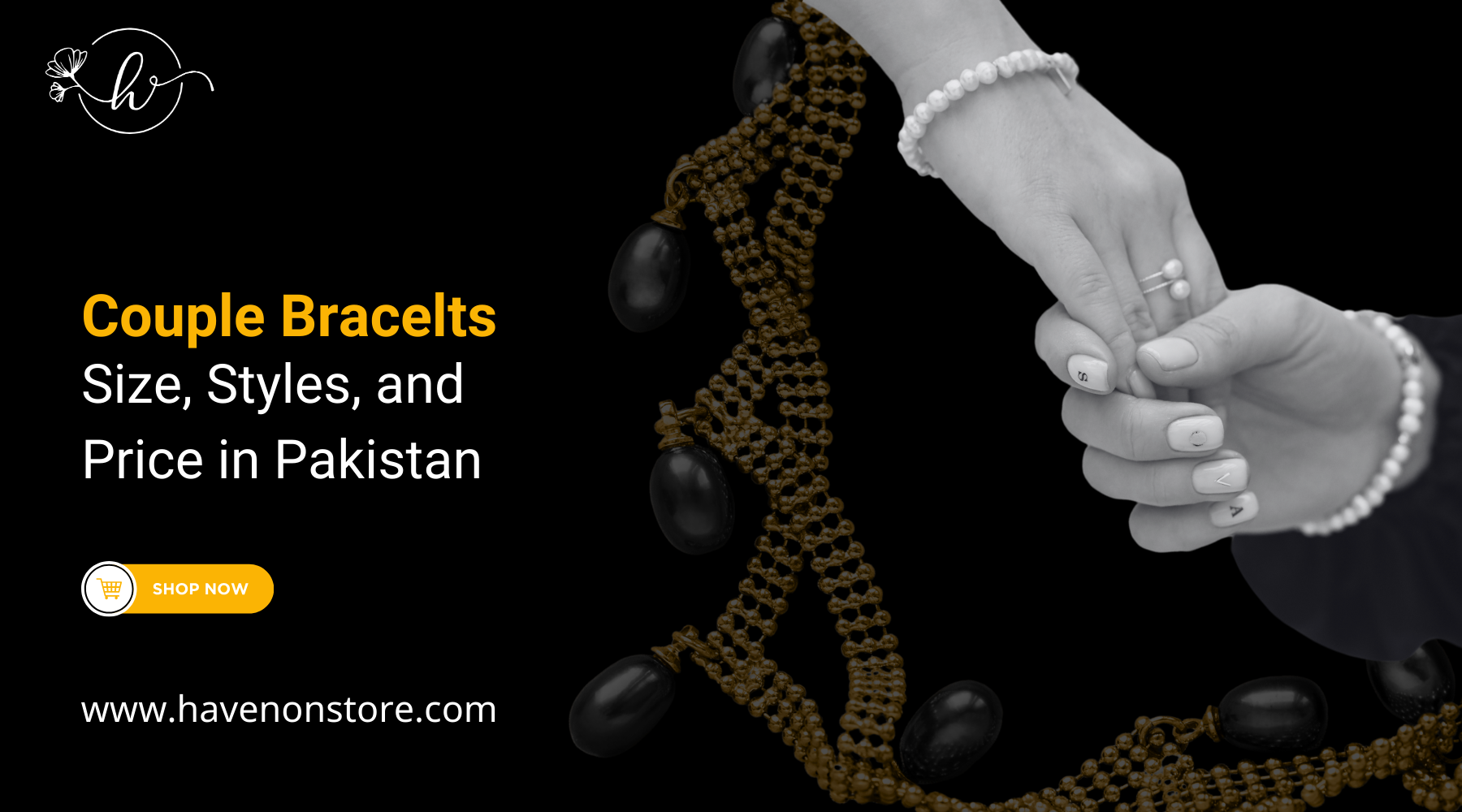 Couple Bracelets: Size, Styles, and Price in Pakistan - Havenon Store Couple Bracelets: Size, Styles, and Price in Pakistan - Havenon Store